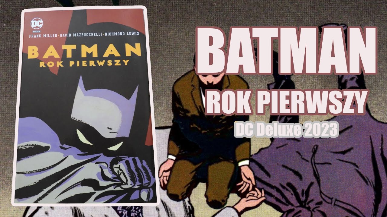 Batman. Rok pierwszy - DC Deluxe [dodruk 2023] - YouTube