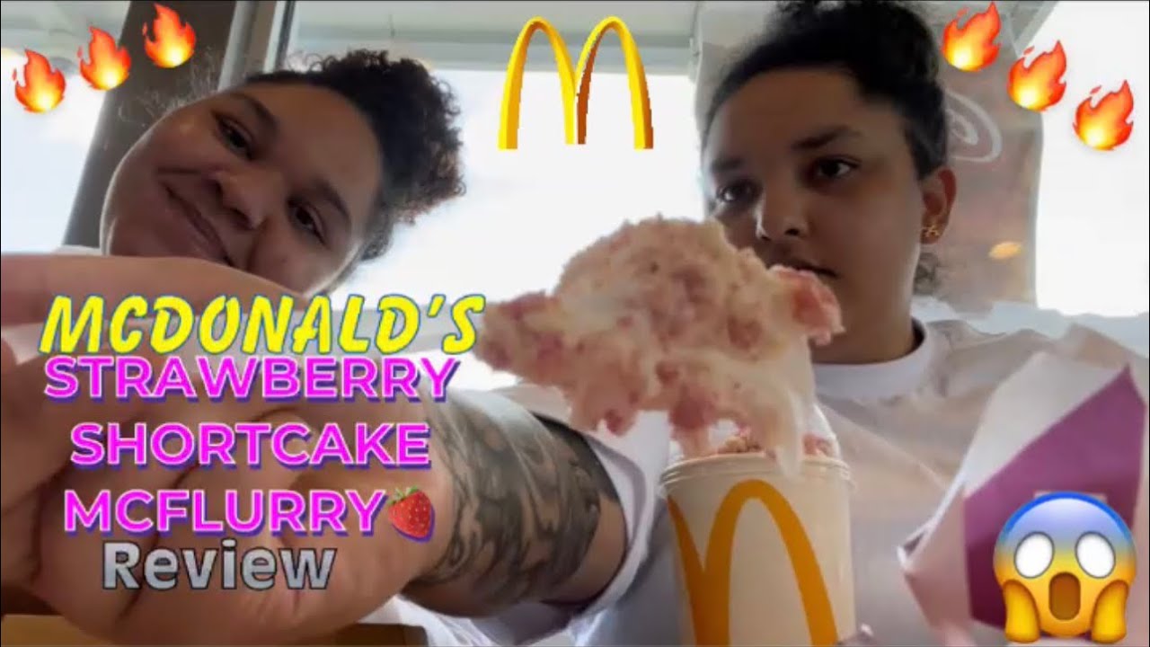 REVIEWING STRAWBERRY SHORTCAKE MCFLURRY‼️😱🍓 YouTube