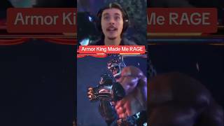 Armor King Made Me RAGE #TEKKEN @InfectedDurian