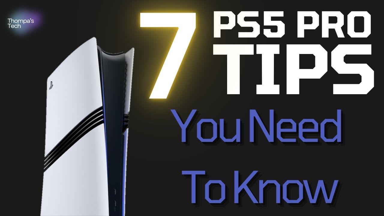 7 Essential Tips for PS5 Pro: Maximize Your Experience - YouTube