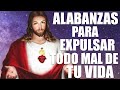 ALABANZAS PARA EXPULSAR TODO MAL DE TU VIDA ||MÚSICA CATÓLICA PARA EMPEZAR EL DÍA DE LA MANO DE DIOS