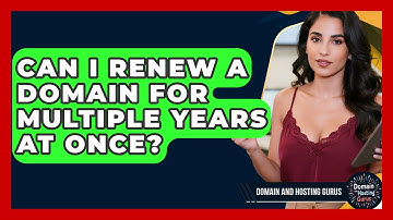 Can I Renew a Domain for Multiple Years at Once? - Domain And Hosting Gurus