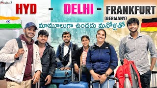 Hyderabad-Delhi-Frankfurt (Germany) || Travel, fun and experiences || Day -1 in Germany