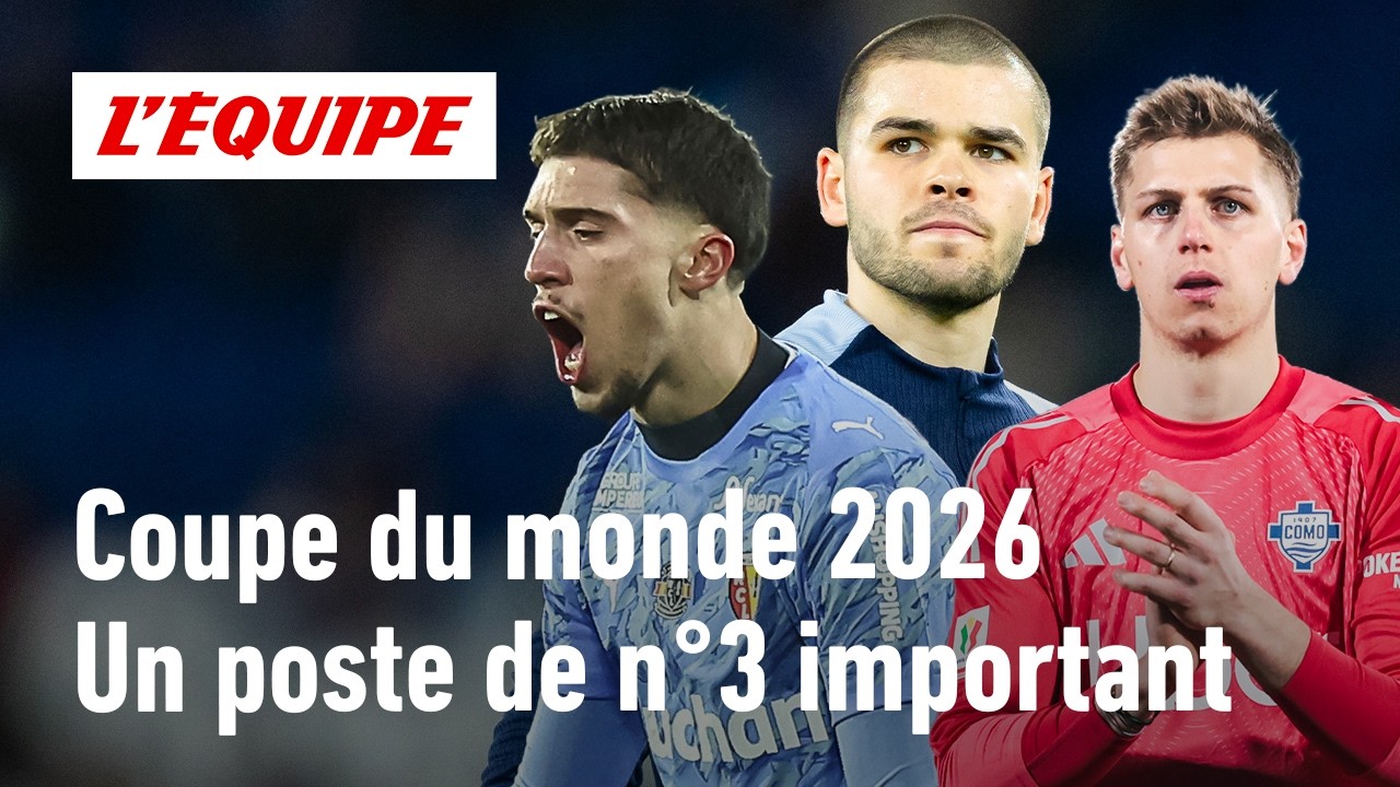 Coupe du monde 2026 : Pourquoi le gardien numéro 3 est important ?
