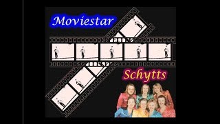 Video thumbnail of "Schytts - Moviestar"