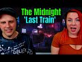 The Midnight - 'Last Train' (Official Audio) THE WOLF HUNTERZ REACTIONS