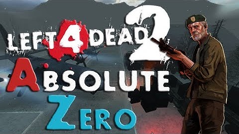 Left 4 Dead 2: Absolute Zero Gameplay No Death