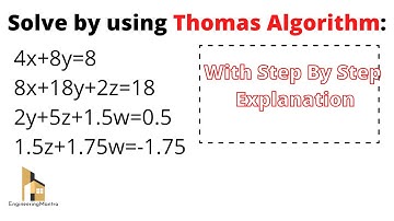 Thomas Algorithm | Tri-Diagonal Matrix Algorithm Steps | Thomas Algorithm with solved examples