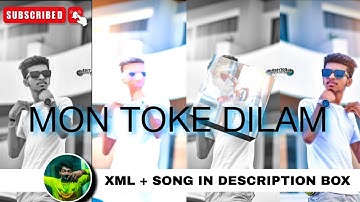 MON TOKE DILAM 🖤✨@akashedit00 #xml #alightmotion