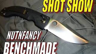 Nutnfancy SHOT Show: Benchmade!