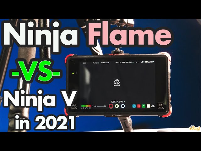 Atomos Ninja Flame vs Ninja V & Inferno - Which one would you buy in 2021?