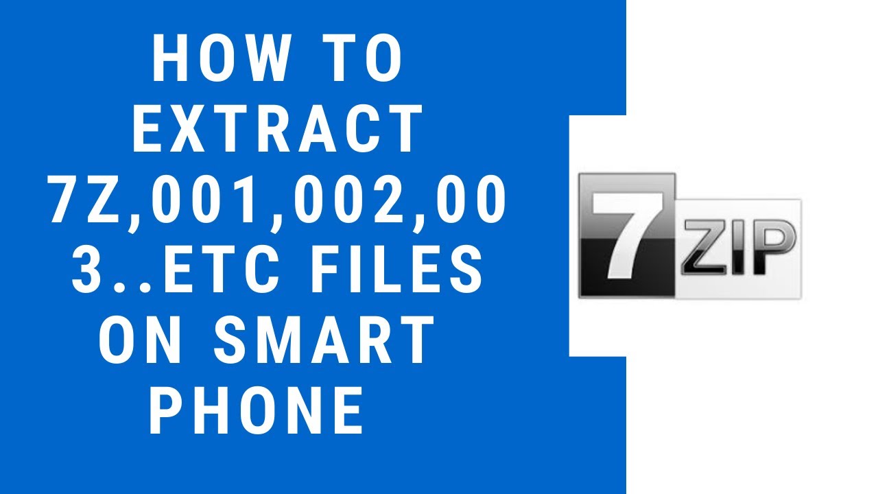 How To Extract 7Z Or Rar File In Smart Phone Or Android