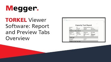 Megger TORKEL Viewer Software: Report and Preview Tabs Overview