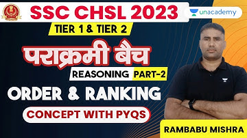 SSC CHSL 2023 | Reasoning | Order & Ranking  02 | Concept and PYQs | Practice Set | Rambabu Mishra