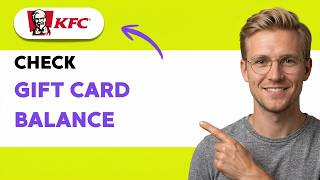 How to Check Your KFC Gift Card Balance [2026 Full Guide]