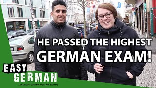 He passed the highest German exam!