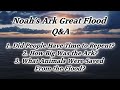 Noahs Ark Great Flood: How Big Was the Ark? Did People Have Time to Repent? What Animals Were Saved?