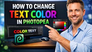How to CHANGE TEXT COLOR in Photopea (Step by Step) 2026