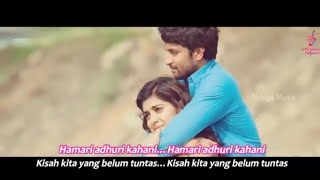Hamari Adhuri Kahani - Hamari Adhuri Kahani (2015) Lirik Terjemahan Indonesia