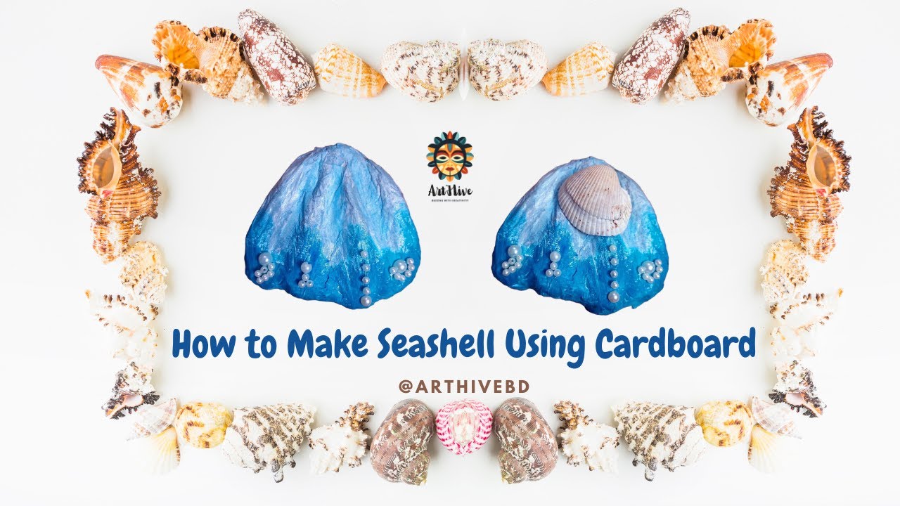 How to Make Seashell Using Cardboard | DIY Seashell Craft | Best Out of ...