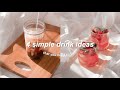 4 simple drink ideas that you need to try !!
