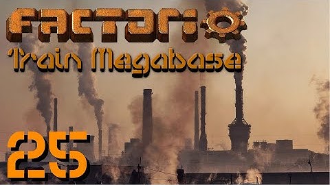 Factorio Train MegaBase #25   Red Circuits