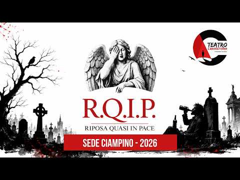 Video CIAMPINO (Teatro Laboratorio 2026) - R.Q.I.P.