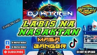 Labis Na Nasaktan|Jennelyn Yabu|Masa Banger (Djwarren Remix)