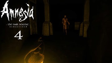 Terrible Flashbacks | Amnesia: The Dark Descent Remastered #4 | Playthrough | No Commentary
