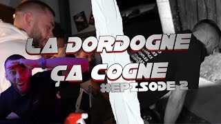 LA DORDOGNE ÇA COGNE #episode2