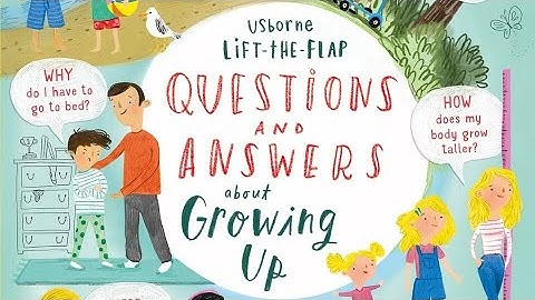 Usborne Lift the Flap Questions and Answers about Growing Up