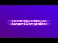 Project: Revitalizer and Gaterealm Season 1 Compilation!