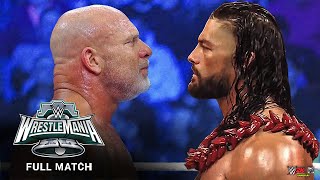 Roman Reigns vs. Goldberg: WrestleMania XL Sunday