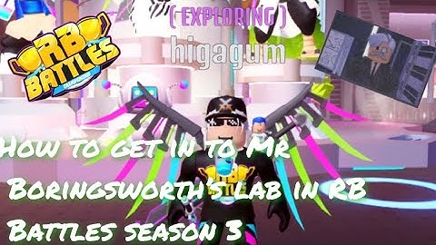 How to get into Mr Boringsworth’s lab in RB Battles season 3!