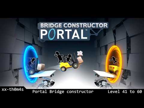 Bridge Constructor portal - Level 41 to 60