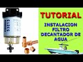 🛠Como instalar un Filtro DECANTADOR de Combustible | VORAZ 450🚤⚓