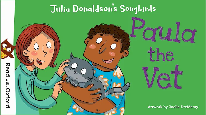 Story time: Paula the Vet by Julia Donaldson | Oxf...