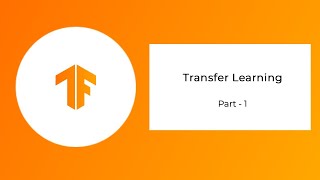 Transfer Learning with Flowers Dataset || Part - 1 || Tensorflow 2.x