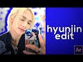 hyunjin edit