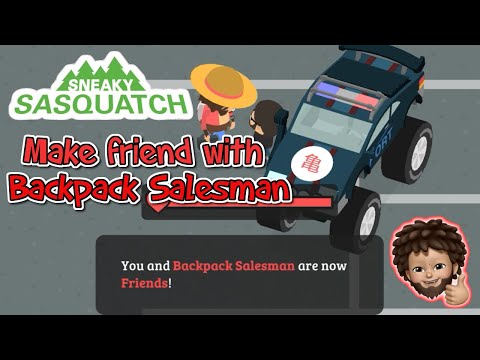 Sneaky Sasquatch - How to make friend | Backpack Salesman