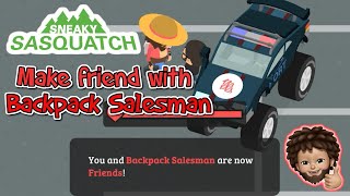 Sneaky Sasquatch - How to make friend | Backpack Salesman