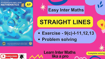 STRAIGHT LINES, Ch-9, Ex 9(c) – Problems I-11,12,13 Solving,1st Year Inter Maths @EasyInterMaths