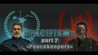 Pacifism part Two: "Peacemakers" screenshot 3