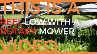 Reel, Real Low with a Rotary Mower, Beyond The Lowest Mower Setting