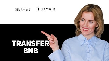 How To Transfer BNB From Bitmart To Arculus Wallet 2025