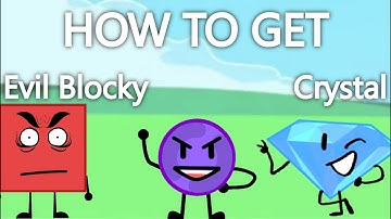 Find The BFB Characters: How To Get Evil Blocky And Crystal