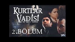 Arkadaşlarla Kurtlarvadisi 2