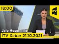 İTV Xəbər - 21.10.2021 (18:00)