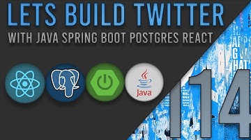 Lets Build Twitter From the Ground Up: Episode 114  || Java, Spring Boot, PostgreSQL and React