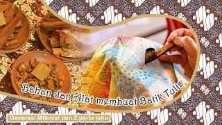 Bahan dan Alat Membuat Batik tulis, Generasi Milenial dan Generasi Z Perlu Tahu